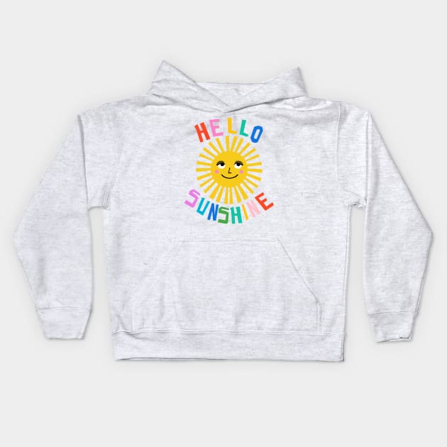 Hello Sunshine Kids Hoodie by wacka